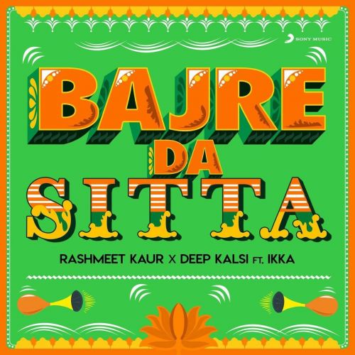 Bajre Da Sitta Ikka, Deep Kalsi mp3 song free download, Bajre Da Sitta Ikka, Deep Kalsi full album
