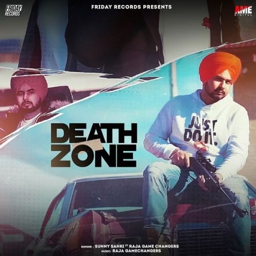 Death Zone Raja Game Changerz, Sunny Sahri mp3 song free download, Death Zone Raja Game Changerz, Sunny Sahri full album
