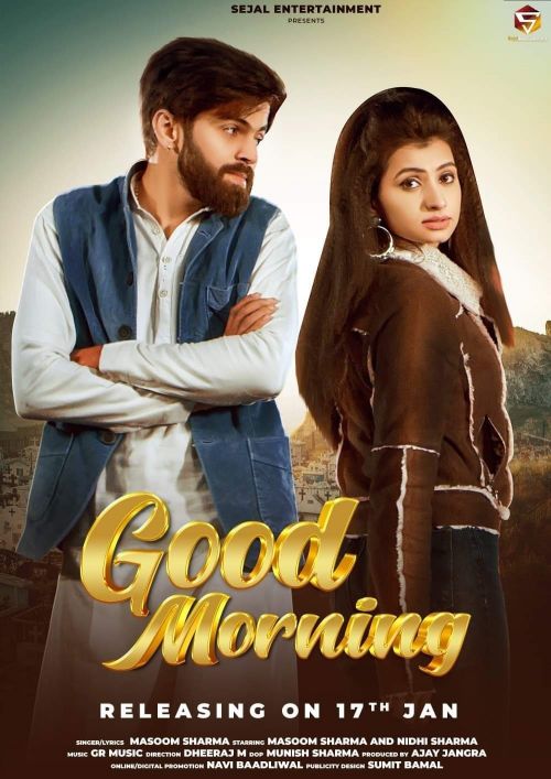 Good Morning Masoom Sharma mp3 song free download, Good Morning Masoom Sharma full album