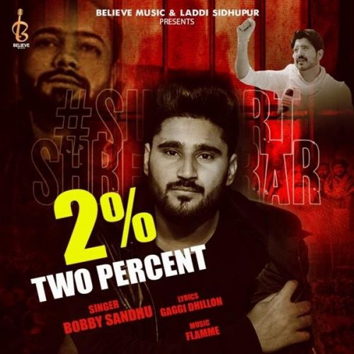 2 Percent Jass Bajwa, Bobby Sandhu mp3 song free download, 2 Percent Jass Bajwa, Bobby Sandhu full album