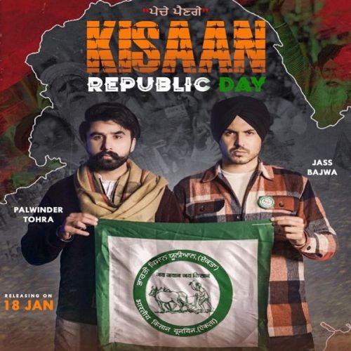 Kissan Republic Day Palwinder Tohra, Jass Bajwa mp3 song free download, Kissan Republic Day Palwinder Tohra, Jass Bajwa full album