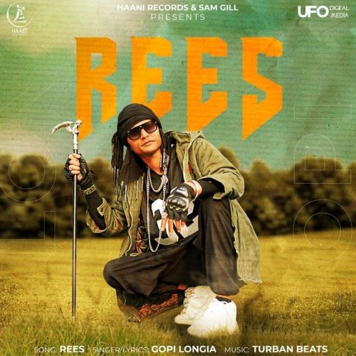 Rees Gopi Longia mp3 song free download, Rees Gopi Longia full album