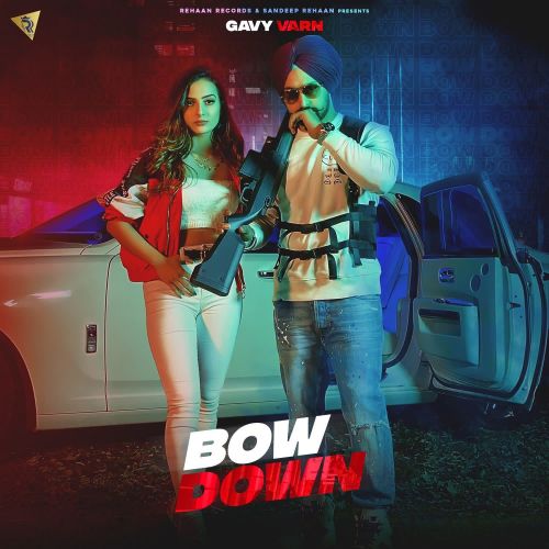 Bow Down Gavy Varn mp3 song free download, Bow Down Gavy Varn full album