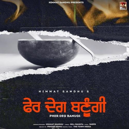 Pher Deg Banugi Himmat Sandhu mp3 song free download, Pher Deg Banugi Himmat Sandhu full album