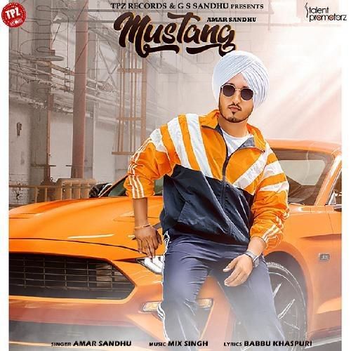 Mustang Amar Sandhu mp3 song free download, Mustang Amar Sandhu full album