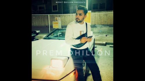 Prohna Prem Dhillon mp3 song free download, Prohna Prem Dhillon full album