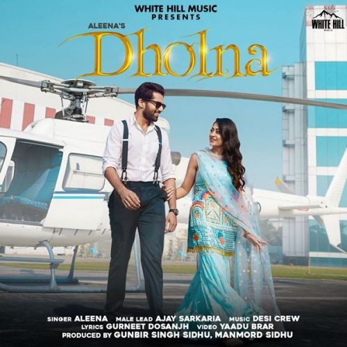 Dholna Aleena mp3 song free download, Dholna Aleena full album