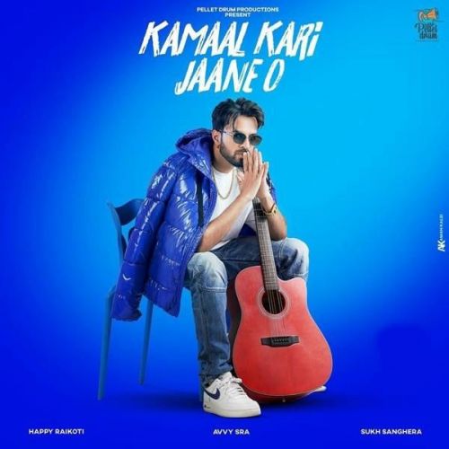 Kamaal Kari Jaane O Happy Raikoti mp3 song free download, Kamaal Kari Jaane O Happy Raikoti full album