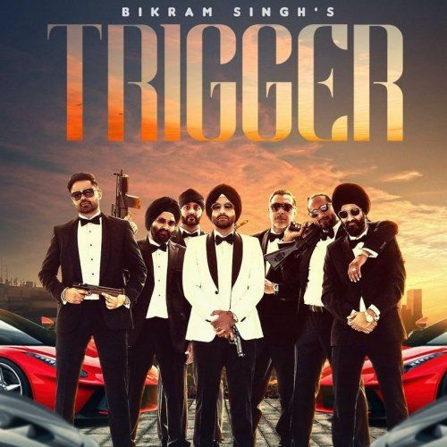 Trigger Bikram Singh mp3 song free download, Trigger Bikram Singh full album