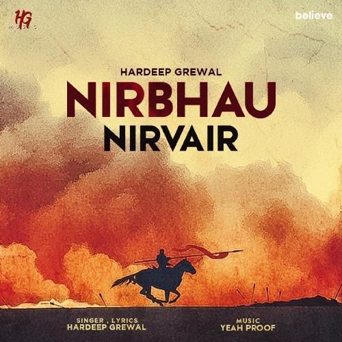 Nirbhau Nirvair Hardeep Grewal mp3 song free download, Nirbhau Nirvair Hardeep Grewal full album