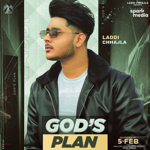Gods Plan Laddi Chhajla mp3 song free download, Gods Plan Laddi Chhajla full album