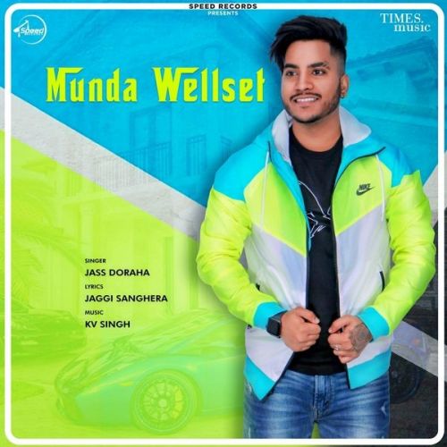 Munda Welset Jass Doraha, Simran Saggu mp3 song free download, Munda Welset Jass Doraha, Simran Saggu full album