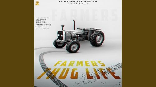 Farmers Thug Life ft Sidhu Moose wala Hap-e Thind mp3 song free download, Farmers Thug Life ft Sidhu Moose wala Hap-e Thind full album