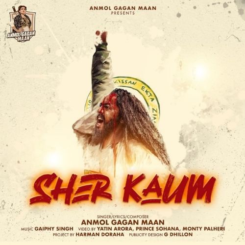 Sher Kaum Anmol Gagan Maan mp3 song free download, Sher Kaum Anmol Gagan Maan full album