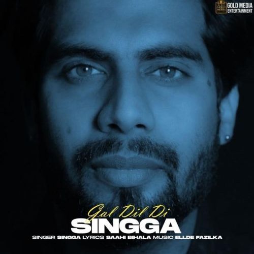 Gal Dil Di Singga mp3 song free download, Gal Dil Di Singga full album