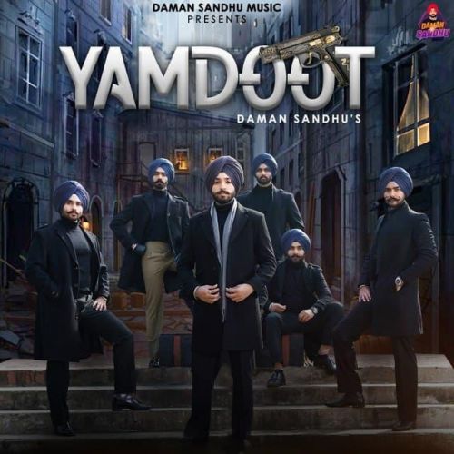 Yamdoot Daman Sandhu mp3 song free download, Yamdoot Daman Sandhu full album