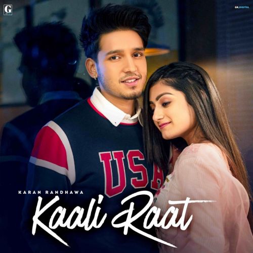 Kaali Raat Karan Randhawa, Simar Kaur mp3 song free download, Kaali Raat Karan Randhawa, Simar Kaur full album