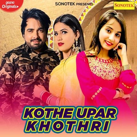 Kothe Uper kothri Renuka Panwar, Surender Romio mp3 song free download, Kothe Uper kothri Renuka Panwar, Surender Romio full album