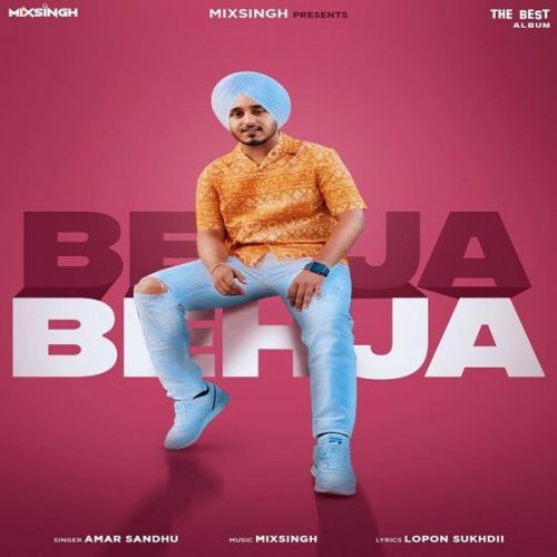 Behja Behja Amar Sandhu mp3 song free download, Behja Behja Amar Sandhu full album