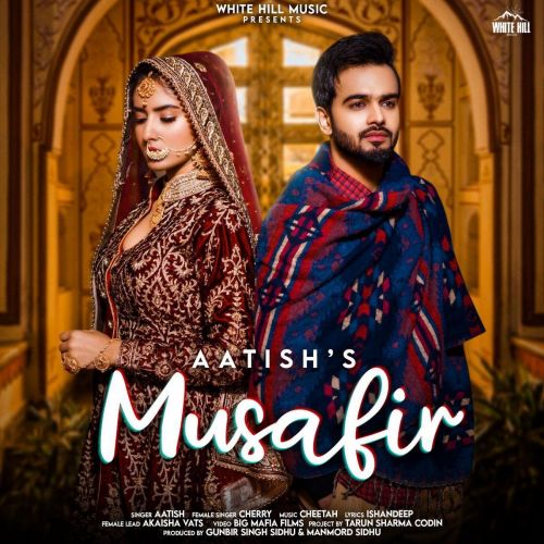 Musafir Cherry, Aatish mp3 song free download, Musafir Cherry, Aatish full album