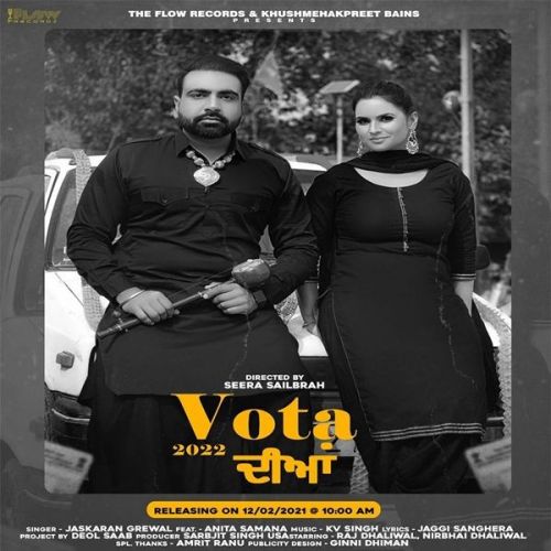 Vota 2022 Diya Anita Samana, Jaskaran Grewal mp3 song free download, Vota 2022 Diya Anita Samana, Jaskaran Grewal full album