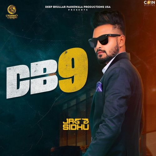 DB9 Jagg Sidhu mp3 song free download, DB9 Jagg Sidhu full album