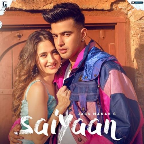 Saiyaan Jass Manak mp3 song free download, Saiyaan Jass Manak full album