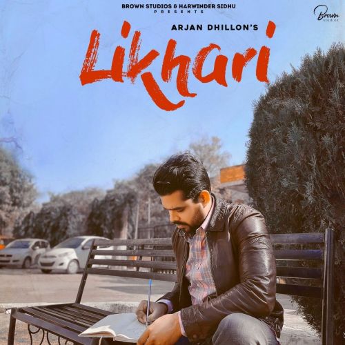 Likhari Original Full Song Arjan Dhillon mp3 song free download, Likhari Original Full Song Arjan Dhillon full album