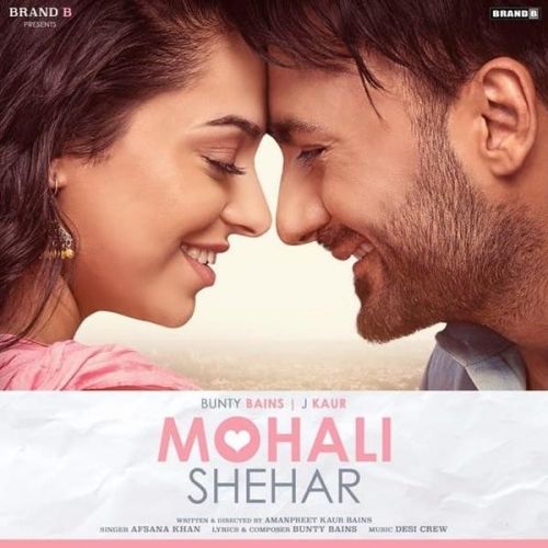 Mohali Shehar Afsana Khan mp3 song free download, Mohali Shehar Afsana Khan full album