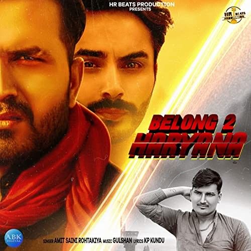 Belong To Haryana Amit Saini Rohtakiyaa mp3 song free download, Belong To Haryana Amit Saini Rohtakiyaa full album