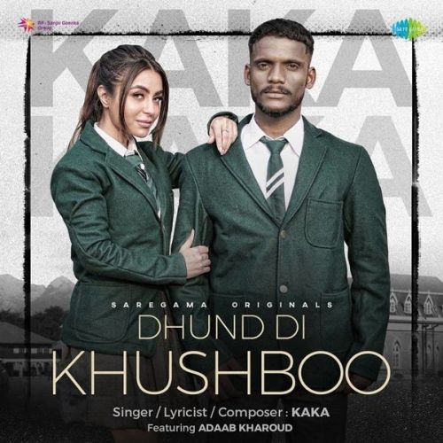 Dhund Di Khushboo Kaka, Adaab Kharoud mp3 song free download, Dhund Di Khushboo Kaka, Adaab Kharoud full album