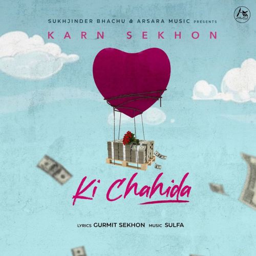 Ki Chahida Karn Sekhon mp3 song free download, Ki Chahida Karn Sekhon full album