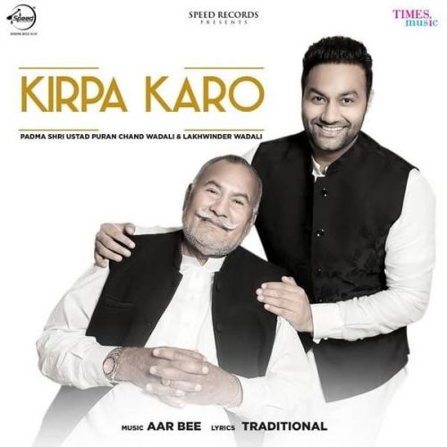 Kirpa Karo Lakhwinder Wadali, Ustad Puran Chand Wadali mp3 song free download, Kirpa Karo Lakhwinder Wadali, Ustad Puran Chand Wadali full album