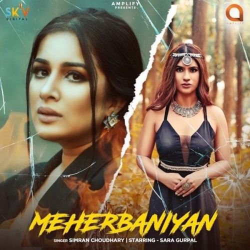 Meherbaniyan Simran Choudhary mp3 song free download, Meherbaniyan Simran Choudhary full album