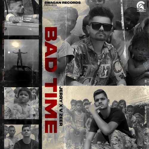 Bad Time Jerry, Vzeer mp3 song free download, Bad Time Jerry, Vzeer full album