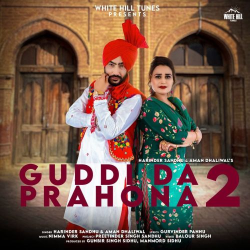 Guddi Da Prahona 2 Harinder Sandhu, Aman Dhaliwal mp3 song free download, Guddi Da Prahona 2 Harinder Sandhu, Aman Dhaliwal full album