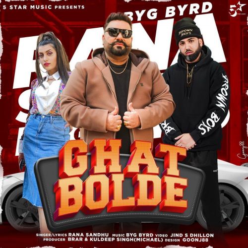 Ghat Bolde Rana Sandhu mp3 song free download, Ghat Bolde Rana Sandhu full album