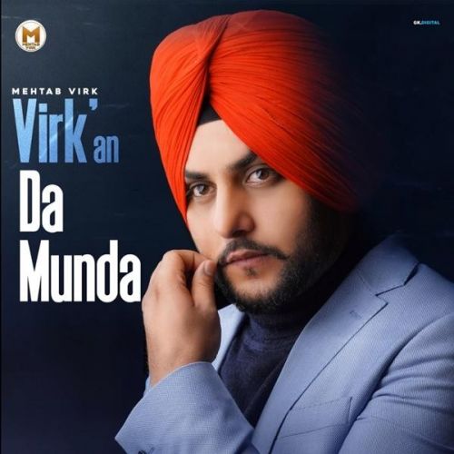 Virkan Da Munda Mehtab Virk mp3 song free download, Virkan Da Munda Mehtab Virk full album