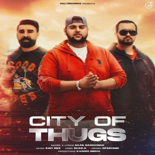 City Of Thugs Saab Sandhwan mp3 song free download, City Of Thugs Saab Sandhwan full album