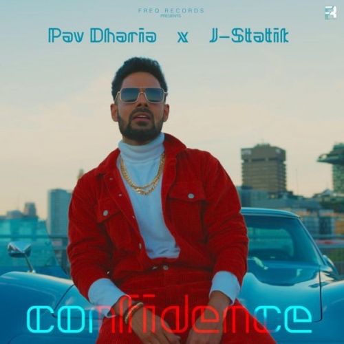 Confidence Pav Dharia mp3 song free download, Confidence Pav Dharia full album