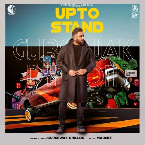 Upto Stand Gursewak Dhillon mp3 song free download, Upto Stand Gursewak Dhillon full album