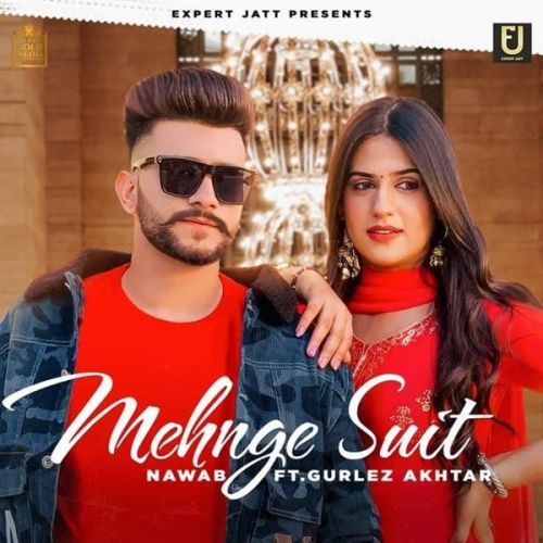 Mehnge Suit Nawab, Gurlez Akhtar mp3 song free download, Mehnge Suit Nawab, Gurlez Akhtar full album