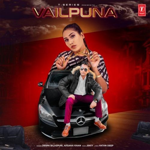 Vailpuna Deepa Bilaspuri, Afsana Khan mp3 song free download, Vailpuna Deepa Bilaspuri, Afsana Khan full album