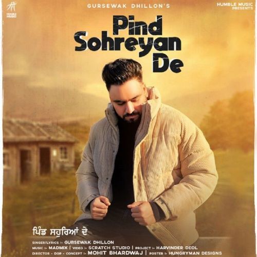 Pind Sohreyan De Gursewak Dhillon mp3 song free download, Pind Sohreyan De Gursewak Dhillon full album