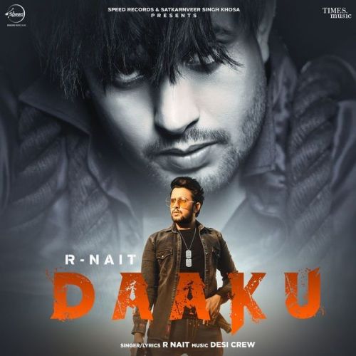 Daaku R Nait mp3 song free download, Daaku R Nait full album