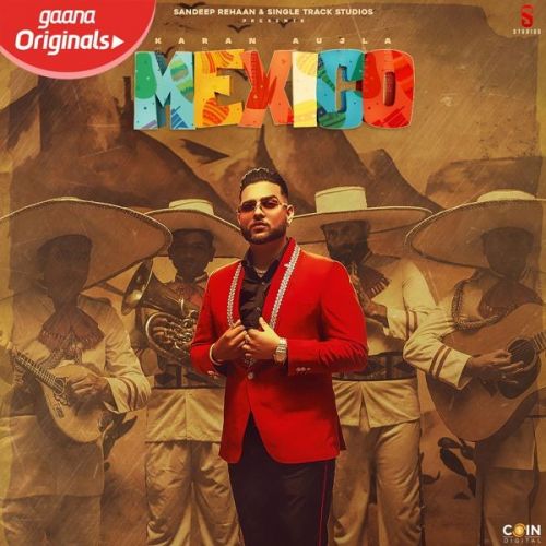 Mexico Karan Aujla mp3 song free download, Mexico Full Song Karan Aujla full album