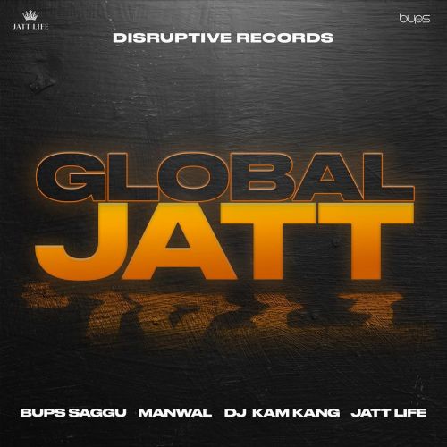 Global Jatt Manwal mp3 song free download, Global Jatt Manwal full album