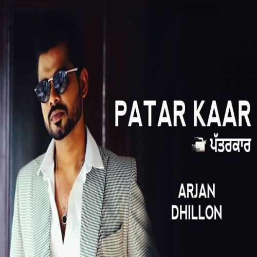 Patarkaar Arjan Dhillon mp3 song free download, Patarkaar Arjan Dhillon full album