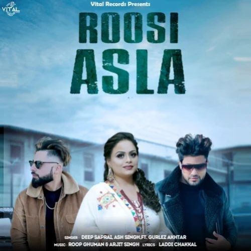 Roosi Asla Deep Sapra, Gurlej Akhtar mp3 song free download, Roosi Asla Deep Sapra, Gurlej Akhtar full album