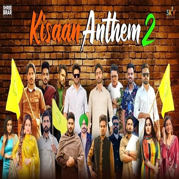 Kisaan Anthem 2 Mankirt Aulakh, Shree Brar, Jass Bajwa, Dj flow, Afsana khan, Shipra Goyal, Karaj Randhawa, Bobby Sandhu, inder kaur, Pardhaan, Gurjazz, Happy Raikoti, Rupinder Handa, Nishawn Bhullar, Palwinder Tohra, Pavitar Lasoi mp3 song free download, Kisaan Anthem 2 Mankirt Aulakh, Shree Brar, Jass Bajwa, Dj flow, Afsana khan, Shipra Goyal, Karaj Randhawa, Bobby Sandhu, inder kaur, Pardhaan, Gurjazz, Happy Raikoti, Rupinder Handa, Nishawn Bhullar, Palwinder Tohra, Pavitar Lasoi full album